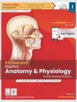 BD Chaurasia`s Applied Anatomy and Physiology for BSc Nursing (Based on INC Syllabus 2021-22)