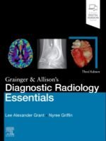 Grainger and Allison's Diagnostic Radiology Essentials by Lee Grant