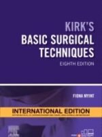 Kirks Basic Surgical Techniques 8th by  Fiona Myint