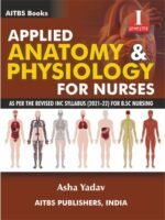 Applied Anatomy & Physiology for Nurses By Asha Yadav