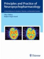 Principle and Practice of Neuropsychopharmacology byVikas Dhikav,Kuljeet Singh