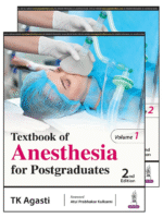 Textbook of Anesthesia for Postgraduates: Two Volume Set 2/e 2024 by TK Agasti