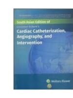 Grossman and Baims Caridiac Catheterization Angiography and Intervention 9/e By Mauro Moscucci