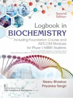 Logbook in Biochemistry, Including Foundation Course and AETCOM Modules for Phase