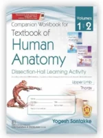 Companion Workbook for Textbook of Human Anatomy Volumes 1 and 2, Dissection-Hall Learning Activity