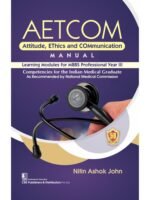 AETCOM Attitude, EThics and Communication MANUAL Learning Modules for MBBS Professional Year III