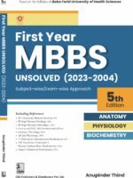 First Year MBBS Unsolved (2023-2004) based on Baba Farid University of Health Sciences