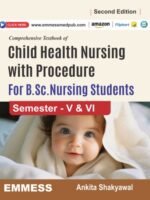 Comprehensive Textbook of Child Health Nursing with Procedure For B.Sc. Nursing Students (Semester - V & VI ) As per New 2021 INC Syllabus
