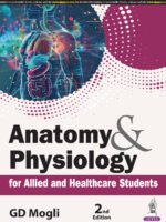 Anatomy & Physiology for Allied and Healthcare Students