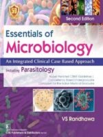 Essentials of Microbiology: An Integrated Clinical Case Based Approach including Parasitology