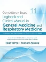 Competency Based Logbook and Clinical Manual in General Medicine and Respiratory Medicine for Second and Third Professional (Part I and Part II) MBBS