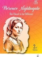 FLORENCE NIGHTINGALE- SHE DARED TO BE DIFFERENT