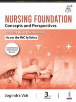 Nursing Foundation: Concepts and Perspectives (For Post Basic BSc Nursing)