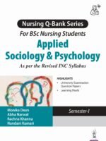 Applied Sociology & Psychology (Nursing Q-Bank Series for BSc Nursing Students) Semester-1