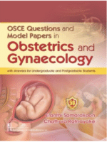 OSCE Questions and Model Papers in Obstetrics And Gynaecology