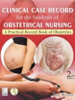 Clinical Case Record for the Students of Obstetrics Nursing