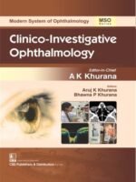 Modern System of Ophthalmology (MSO) Series Clinico-Investigative Ophthalmology