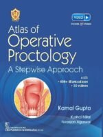 Atlas of Operative Proctology A Stepwise Approach