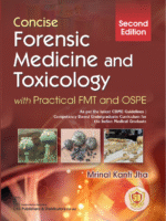 Concise Forensic Medicine and Toxicology, with Practical FMT and OSPE