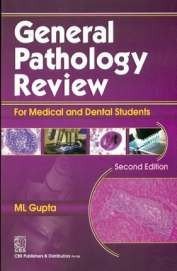 General Pathology Review for Medical and Dental Students