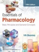 Essentials of Pharmacology Basic Principles and General Concepts