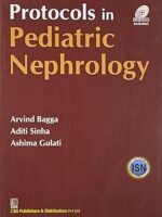 Protocols In Pediatric Nephrology: (Additional Study Material Available on Cbsicentral App)