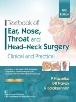 Textbook of Ear Nose Throat and Head- Neck Surgery: Clinical and Practical