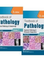 Textbook of Pathology, (Vol.I): General Pathology & Hematology (Vol.II): Systemic Pathology & Molecular Diagnostics