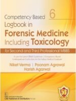 Competency Based Logbook in Forensic Medicine Including Toxicology for Second and Third Professional MBBS