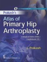 Prakash's: Atlas of Primary Hip Arthroplasty
