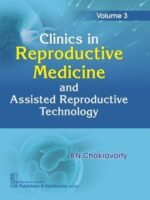 Clinics in Reproductive Medicine and Assisted Reproductive Technology, Volume 3