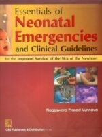 Essentials of Neonatal Emergencies and Clinical Guidelines for the Improved Survival of the Sick of the Newborn