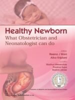 Healthy Newborn: What Obstetrician and Neonatologist can do