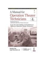 A Manual for Operation Theater Technicians 2023 by Neelam Rai