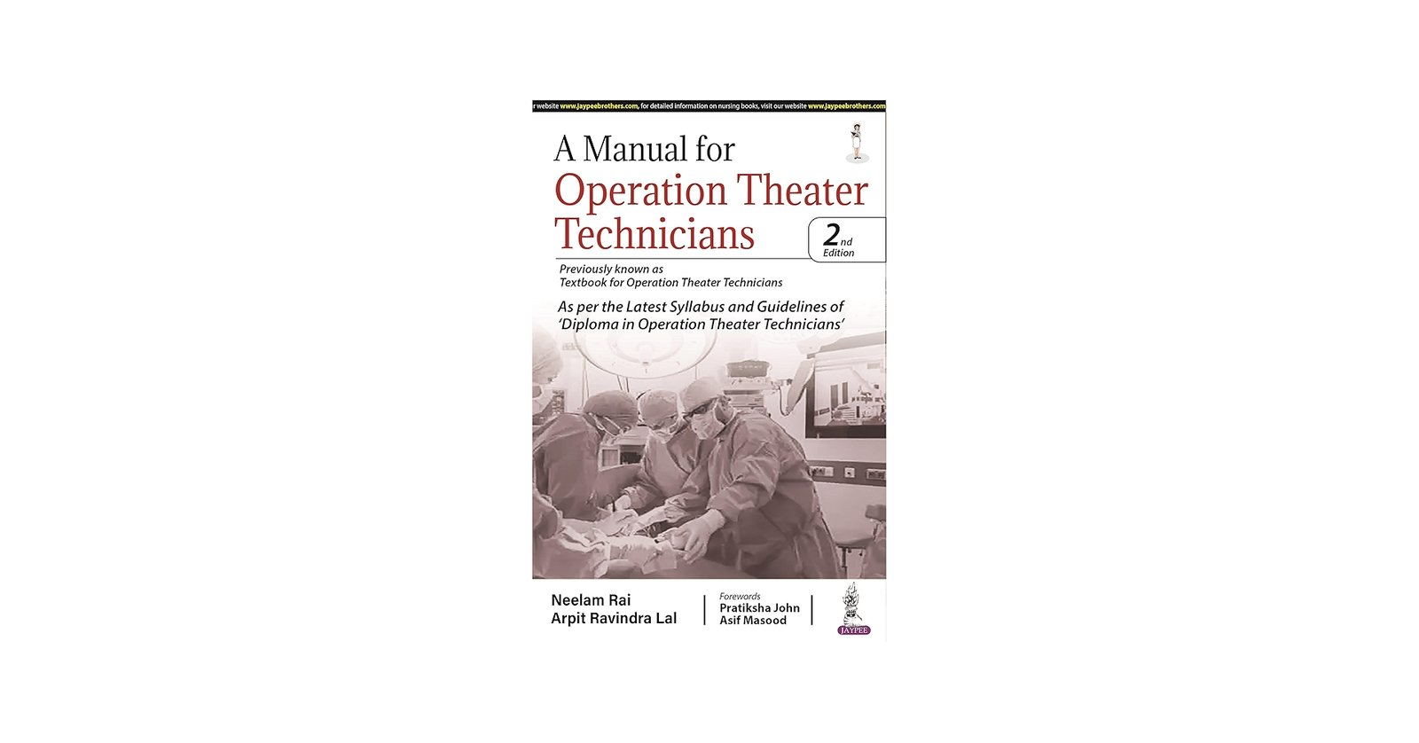 A Manual for Operation Theater Technicians 2023 by Neelam Rai