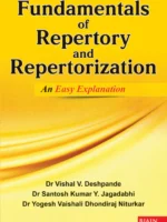 Fundamentals of Repertory and Repertorization- An Easy Explanation By Dr Vishal V. Deshpande