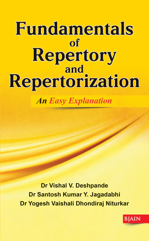 Fundamentals of Repertory and Repertorization- An Easy Explanation By Dr Vishal V. Deshpande