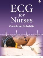 ECG for Nurses: From Basics to Bedside