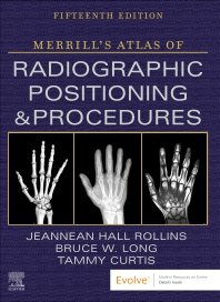 Merrill's Atlas of Radiographic Positioning and Procedures - 3-Volume Set