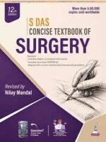 S Das Concise Textbook of Surgery by NILAY MANDAL