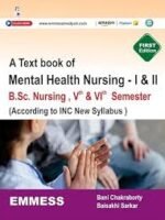 Textbook of of Mental Health Nursing-I & II BSc Nursing, V & VI Semester by Bani Chakraborty