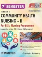 Textbook of Community Health Nursing - II for B.Sc. Nursing Programme by Chanagiri Aurasang
