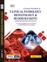 A Concise Text Book of Clinical Pathology Hematology & Blood Banking by Rakesh Joshi