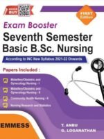 Exam Booster Seventh Semester Basic B.Sc. Nursing by T. Anbu G. Loganathan