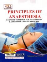 PRINCIPLES OF ANAESTHESIA by Mohammad Talat Ul Tuba Dar