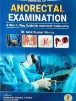 Anorectal Examination (A Step to Step Guide for Anorectal Examination)
